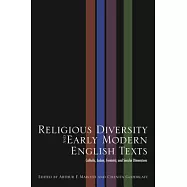 Religious Diversity and Early Modern English Texts: Catholic, Judaic, Feminist and Secular Dimensions
