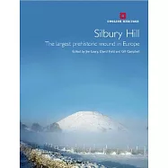 Silbury Hill: The largest prehistoric mound in Europe