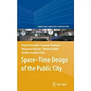 Space-Time Design of the Public City