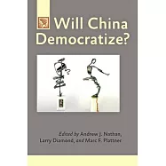 Will China Democratize?