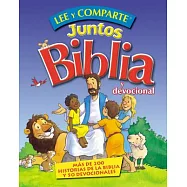 Lee y comparte juntos biblia y devocional / Read and Share Bedtime Bible and Devotional: Mas de 200 historias biblicas