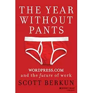 The Year without Pants: WordPress.com and the Future of Work