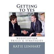 Getting to Yes: Negotiation Skills & Strategies