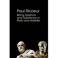 Being, Essence and Substance in Plato and Aristotle