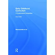 Early Childhood Curriculum: A Constructivist Perspective