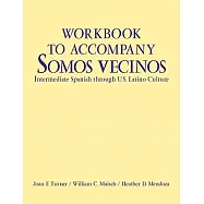 Somos Vecinos: Intermediate Spanish Through U.S. Latino Culture