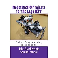 Robotbasic Projects for the Lego Nxt: Robot Programming for Beginners