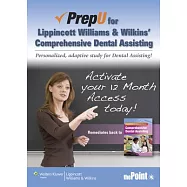 PrepU for Lippincott Williams & Wilkins’ Comprehensive Dental Assisting: North American Edition