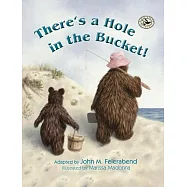 There’s a Hole in the Bucket!