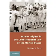 Human Rights in the Constitutional Law of the United States