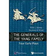The Generals of the Yang Family: Four Early Plays