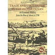 Trade and Civilisation in the Indian Ocean
