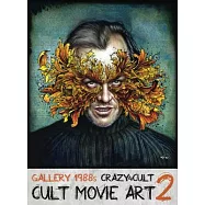 Crazy 4 Cult: Cult Movie Art 2