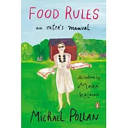 Food Rules: An Eater’s Manual