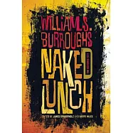Naked Lunch: The Restored Text