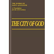 The City of God - De Civitate Dei: XI-XXII