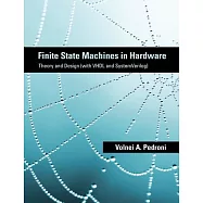 Finite State Machines in Hardware: Theory and Design (with VHDL and SystemVerilog)