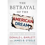 The Betrayal of the American Dream