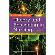 An Introduction to Theory and Reasoning in Nursing