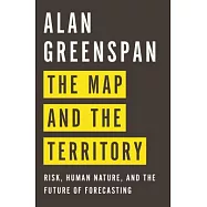 The Map and the Territory: Risk, Human Nature, and the Future of Forecasting