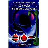 El vacio y sus aplicaciones