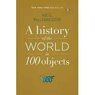 A History of the World in 100 Objects