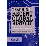 Teaching Recent Global History: Dialogues Among Historians, Social Studies Teachers and Students