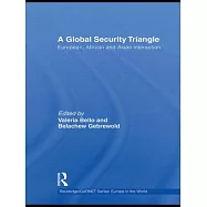A Global Security Triangle: European, African and Asian Interaction