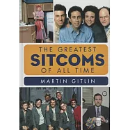 The Greatest Sitcoms of All Time