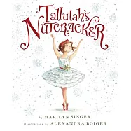 Tallulah’s Nutcracker