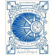 All the Time in the World: A Book of Hours
