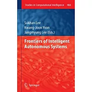Frontiers of Intelligent Autonomous Systems