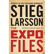 The Expo Files: And Other Articles by the Crusading Journalist