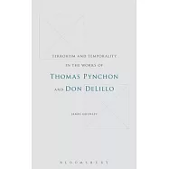 Terrorism and Temporality in the Works of Thomas Pynchon and Don Delillo
