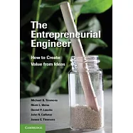 The Entrepreneurial Engineer: How to Create Value from Ideas