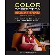 Color Correction Handbook: Professional Techniques for Video and Cinema