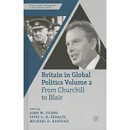 Britain in Global Politics: From Churchill to Blair
