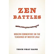 Zen Battles: Modern Commentary on the Teachings of Master Linji