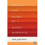 This Is the Story of a Happy Marriage