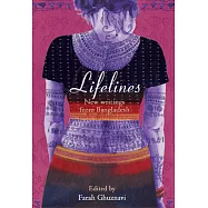 Lifelines: New Writing from Bangladesh