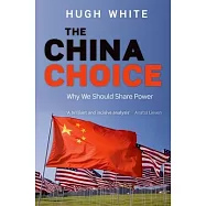 The China Choice: Why We Should Share Power