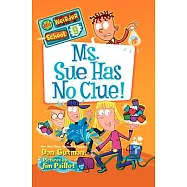 Ms. Sue Has No Clue!