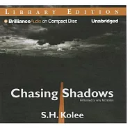 Chasing Shadows: Library Edition