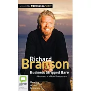 Business Stripped Bare: Adventures of a Global Entrepreneur