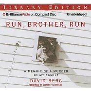 Run, Brother, Run: A Memoir of a Murder in My Family; Library Edition