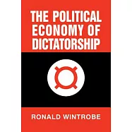The Political Economy of Dictatorship