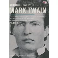 Autobiography of Mark Twain: The Complete and Authoritative Edition