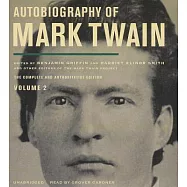 Autobiography of Mark Twain: The Complete and Authoritative Edition
