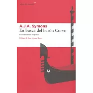 En busca del baron Corvo / The Quest for Corvo: Un Experimento Biografico / an Experiment in Biography