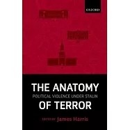 The Anatomy of Terror: Political Violence Under Stalin